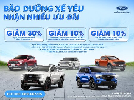 BẢO DƯỠNG XẾ YÊU - NHẬN NHIỀU ƯU ĐÃI CỰC HẤP DẪN TẠI QUẢNG BÌNH FORD