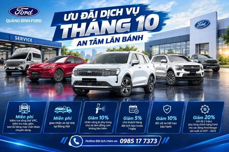 THÁNG 10 CHĂM XE CHUẨN HÃNG – AN TÂM LĂN BÁNH CÙNG QUẢNG BÌNH FORD